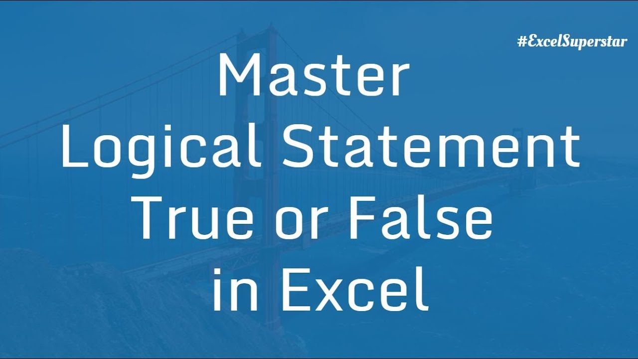 conditional meaning Master logical statement: True or False in Excel | Excel in Hindi