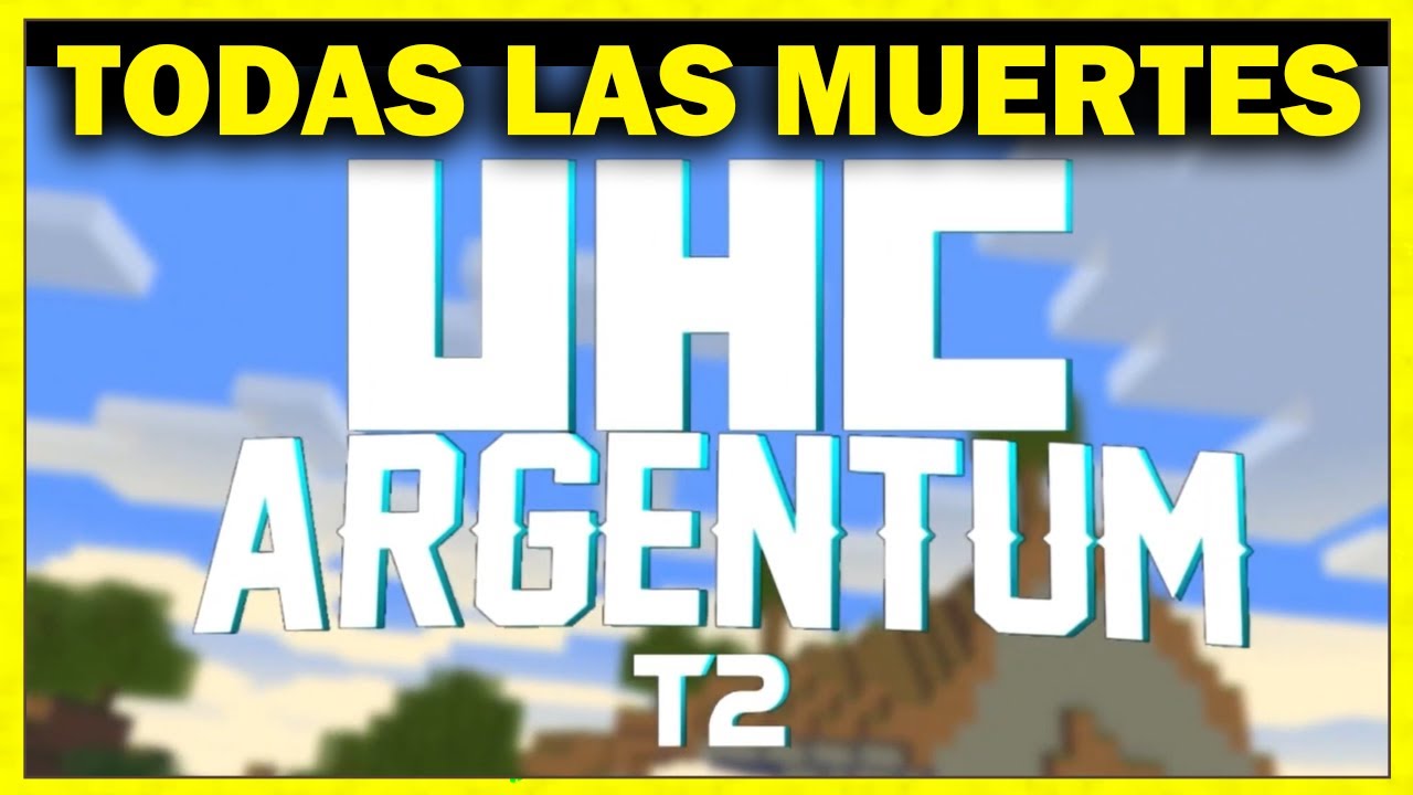 Todas las Muertes UHC Argentum Temporada 2