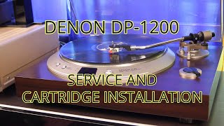Denon DP-1200: Service, Cartridge Installation & Setup