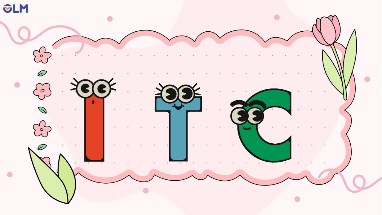 Làm quen với chữ cái I T C - OLM Mầm non [OLM.VN]