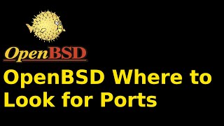 OpenBSD - Best Websites to Look For Ports