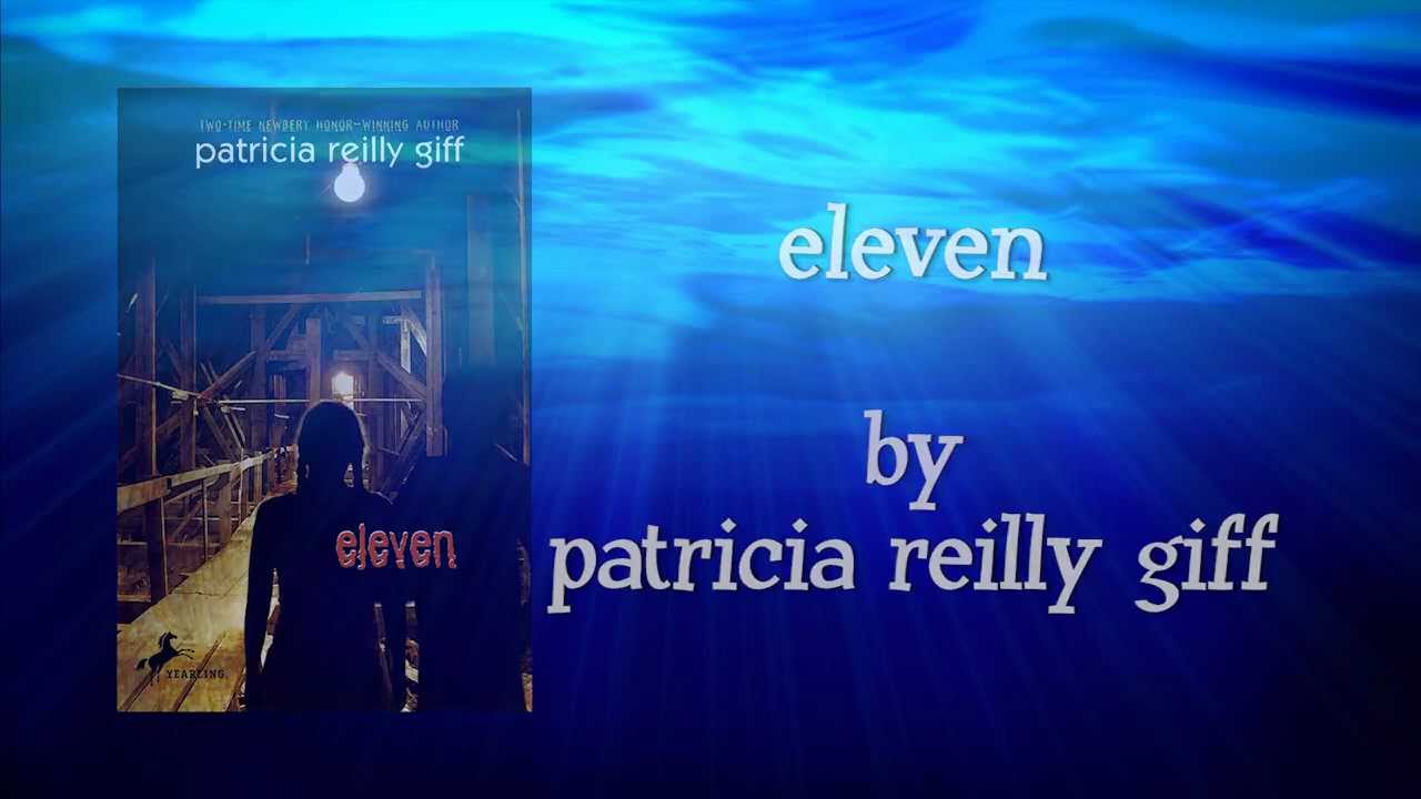 eleven by patricia reilly giff eleven by patricia reilly giff