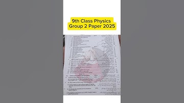 9th class physics group 2 paper 2025 class 9 physics paper 2025