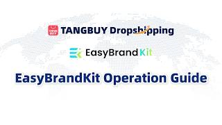 EasyBrandKit Operation Guide!