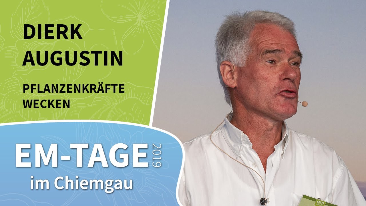 EM-Tage 2019: Dierk Augustin - Pflanzenkräfte wecken