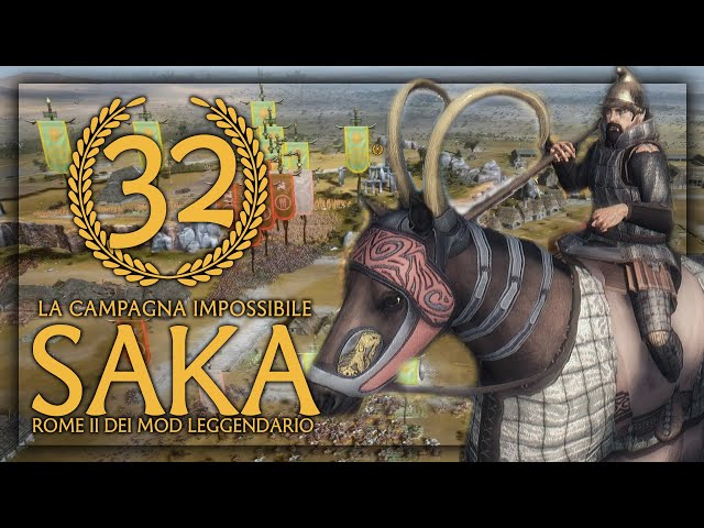 LA SECESSIONE INASPETTATA  ► Saka #32 - Total War Rome II DEI Mod Leggendario