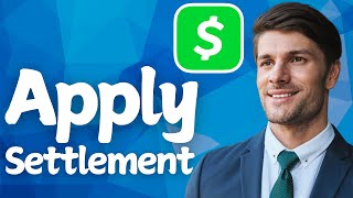 How To Apply For Cash App Settlement 2026 (New Method)