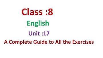 class 8 English unit 17/exercises/grade 8 English chapter 17/English 8 guide