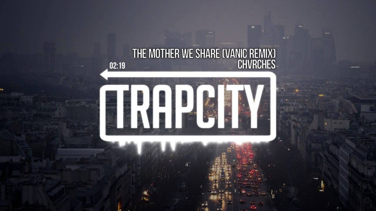 CHVRCHES   The Mother We Share Vanic Remix