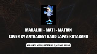 Mahalini - Mati - Matian Cover Antrabest Band (Lapas Kotabaru).