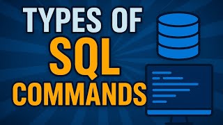 Types of SQL Commands Explained with Examples | SQL Tutorial for Beginners | DDL, DML, DCL, TCL, DQL