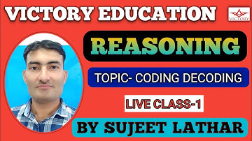 CLASS-1 CODING-DECODING TEST REASONING (LIVE) SUJEET LATHAR