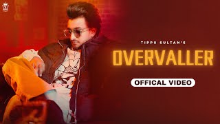Overvaller - Tippu Sultan | Yashika Anand | New Punjabi Song 2024 | Ricky Teji