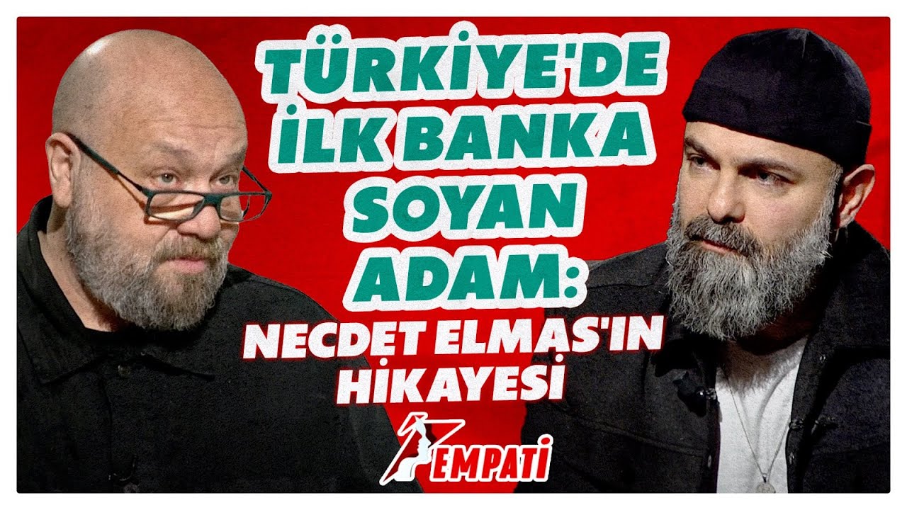 Türkiye'de İlk Banka Soyan Adam: Necdet Elmas'ın Hikayesi | Empati | BBO Yapım