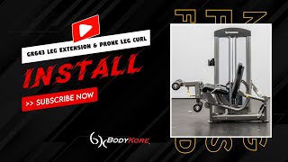 GR643 Leg Extension & Prone Curl Install Guide