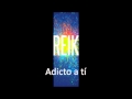 Reik Adicto A Tí mp3