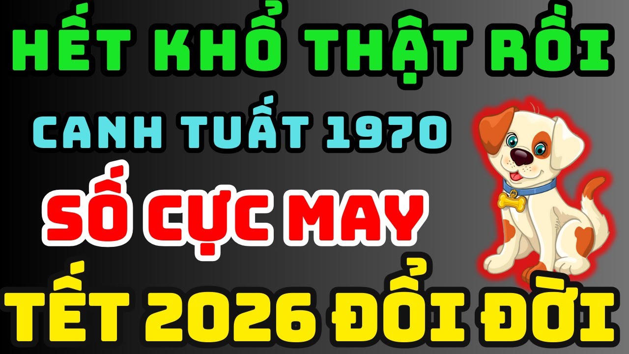 Trời Đã Mở Phước Canh Tuất 1970 Từ Nay Đến Tết Xuất Hiện 6 Điềm Lành, Số Đỏ Hơn Son, Đổi Vận giàu To