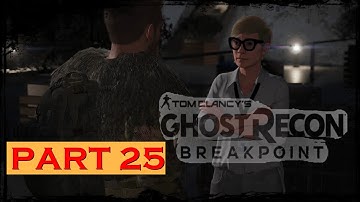 ||| GHOST RECON BREAKPOINT Walkthrough Gameplay Part 25 ||  HACKING  || ( No Commentary )