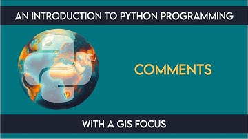0105 Introduction: Comments from An Introduction to Python Programming with a GIS Focus