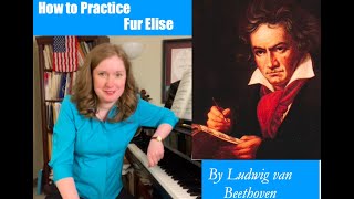 How to Practice Beethoven's Fur Elise