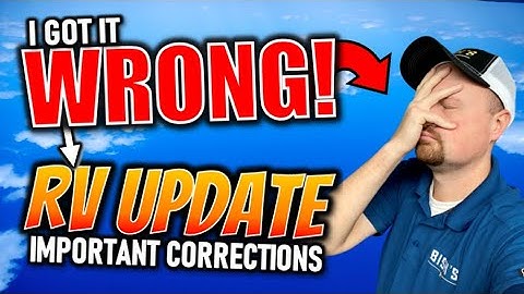 I WAS WRONG! Corrections to my Feb RV Industry Update Video!!