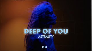 Astrality - Deep of You ft. Marlo Rex (Lyrics / Visualizer)
