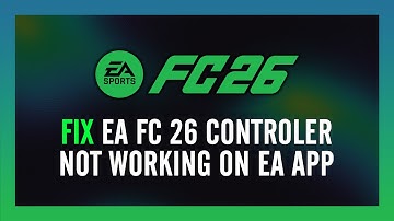How to Fix EA FC 26 Controller Not Working Issue | FC 26 Gamepad Not Working Fix on EA APP
