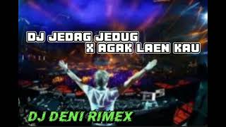 NEW DJ JEDAG JEDUG X AGAK LAEN KAU