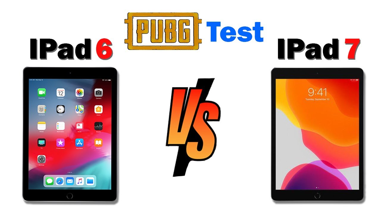 IPad 7th Generation VS IPad 6th Generation - PUBG ( Test Gaming ) - YouTube