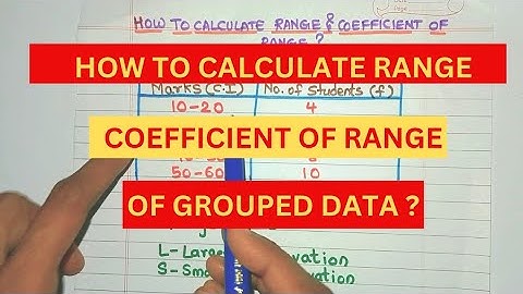 Hoe bereken je het bereik en de coëfficiënt van het bereik voor gegroepeerde gegevens? | Formule ...