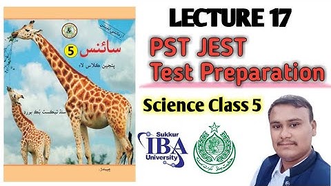 PST JEST TEST PREPARATION LECTURE 17 | Science Class 5 Units 1 Continue