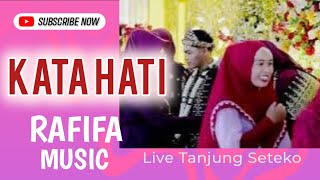 RAFIFA MUSIC  _KATA HATI  _ LIVE TANJUNG SETEKO INDRALAYA | Wd' Anggi & Aldi - Shapa WG Channel