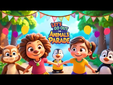 Lets Go Out for Animals Parade Fun Kids Poem with Cute 3D Cartoon Animals 2025 Latest by Sara