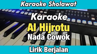 Karaoke - Al Hijrotu Nada Cowok Lirik Berjalan | Karaoke Sholawat