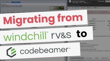 Step-by-Step Success Webinar: Migrating from Windchill RV&S to Codebeamer