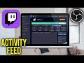 How To See Twitch Activity Feed in OBS Studio