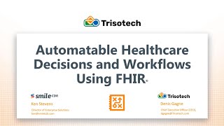 Automatable Healthcare Decisions and Workflows Using FHIR