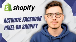 How To Activate Facebook Pixel On Shopify [2026 Guide]