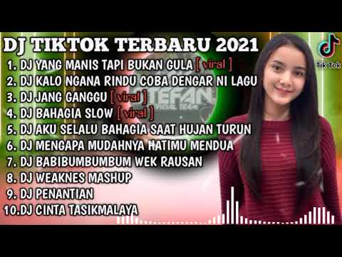 DJ YANG MANIS TAPI BUKAN GULA X KALO NGANA RINDU REMIX VIRAL TIKTOK TERBARU 2021 | DJ TIKTOK FULL
