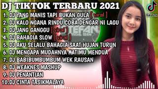 DJ YANG MANIS TAPI BUKAN GULA X KALO NGANA RINDU REMIX VIRAL TIKTOK TERBARU 2021 | DJ TIKTOK FULL