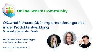 OKR Implementierungsreise in der Produktentwicklung - 8 Learnings · Online Scrum Community