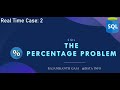 REAL TIME CASE 2 : The Percentage Problem #sql #database