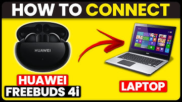 How To Connect Huawei FreeBuds 4i To Laptop (How To Pair Huawei FreeBuds 4i To Laptop)