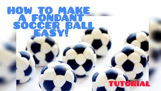 HOW TO MAKE A FONDANT SOCCER BALL!  A tutorial for beginners. Just a few easy steps.