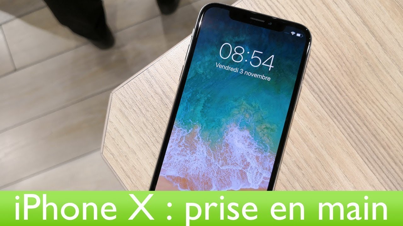 iPhone X prise en main du smartphone le plus cher