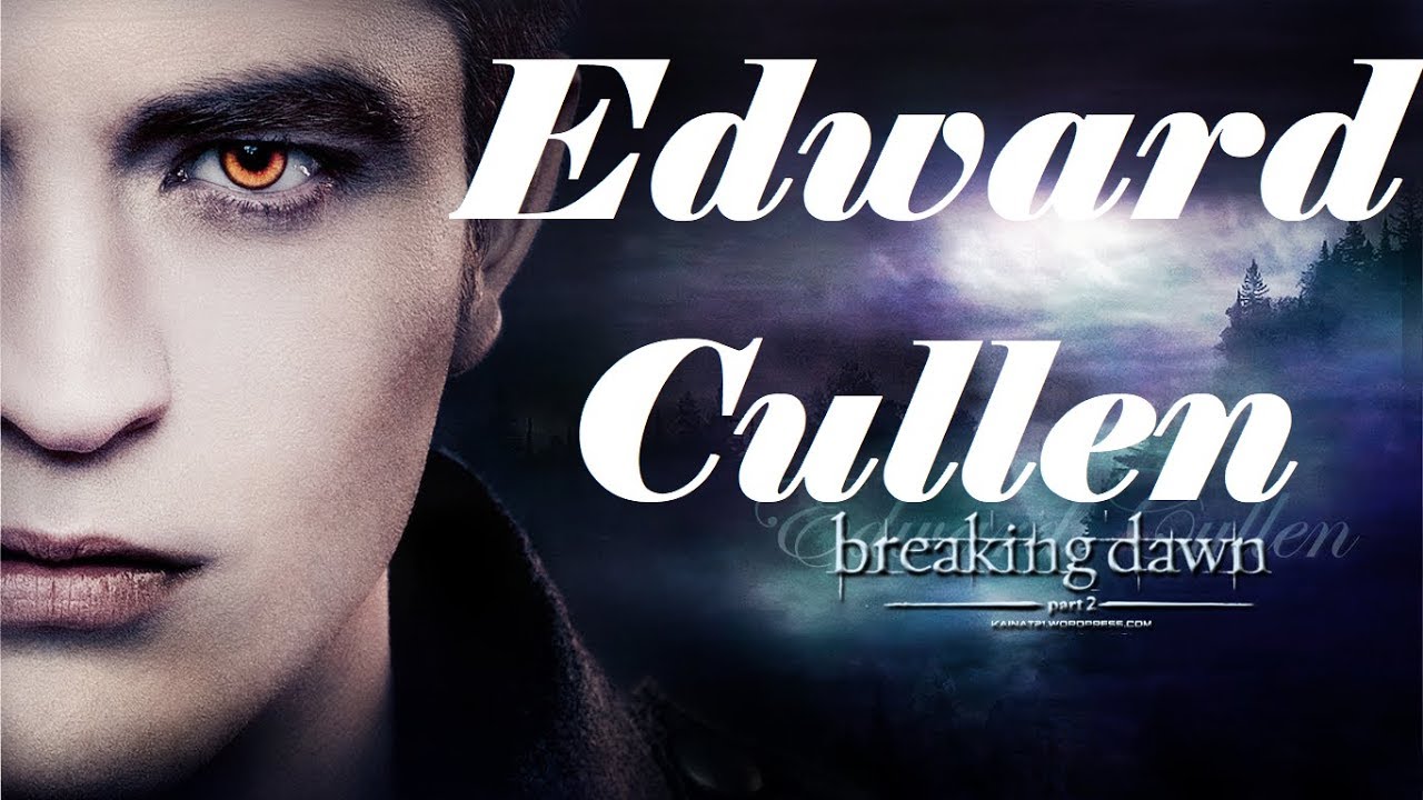 Edward Cullen - You can't life without me