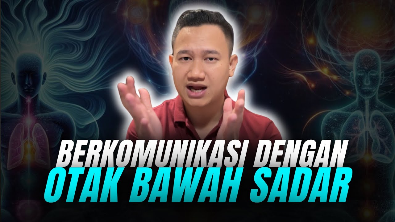 Cara Mengendalikan Pikiran Bawah Sadar - Cara Berbicara Dengan Pikiran Bawah Sadar