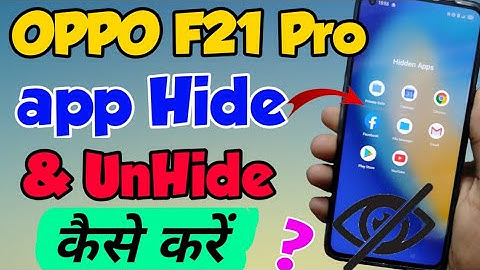 OPPO F21 Pro me App Hide or UnHide Kaise Kare | how to hide apps in OPPO F21 Pro | OPPO F21 Pro