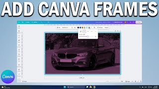 How To Add Frames to Photos in Canva add borders to image in Canva screenshot 4