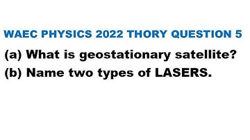 WAEC 2023: (Q. 5) | 2022 WAEC Physics Past Question and Answers | Theory | Trending video